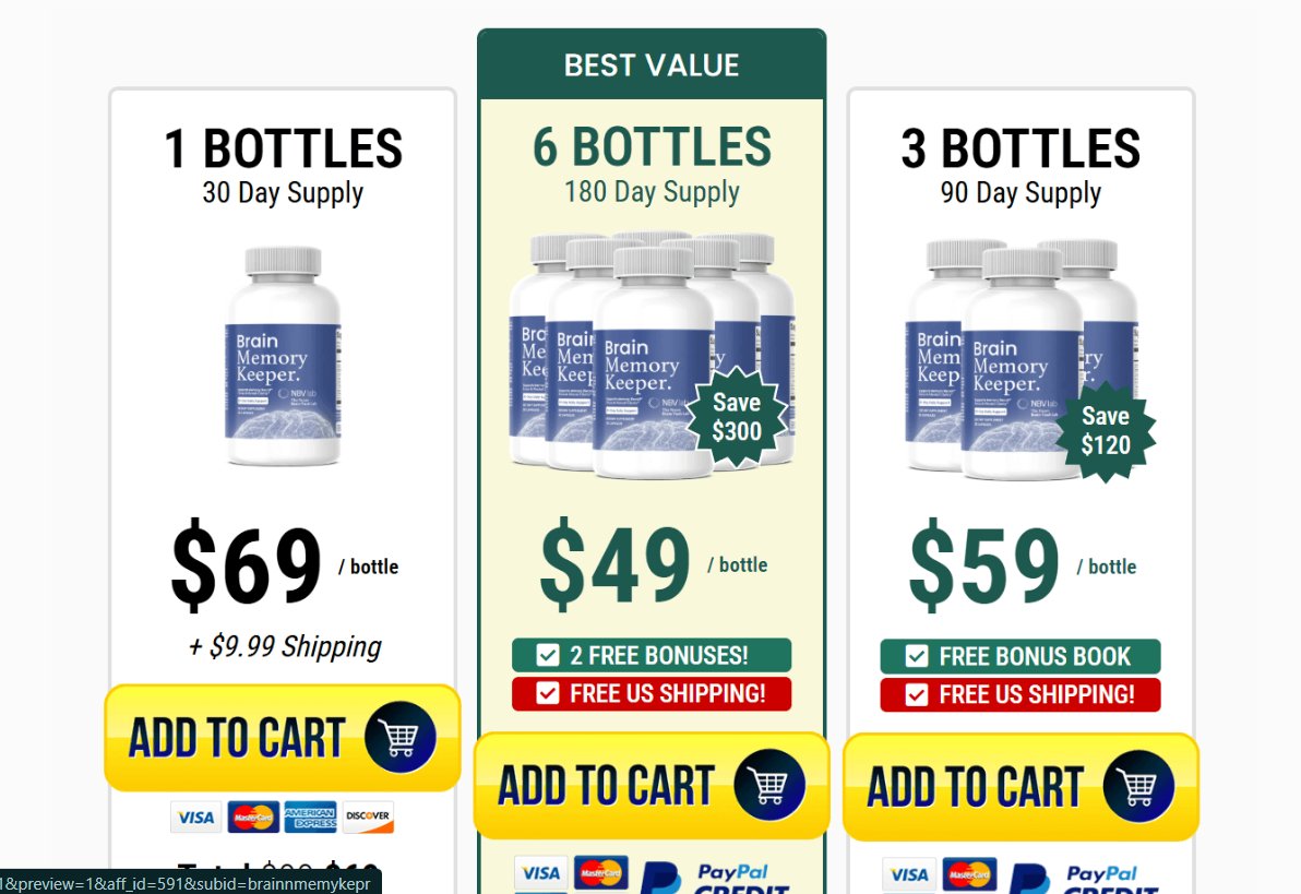 Brain Memory Keeper pricing — 1 bottle $69, 3 bottles $59, 6 bottles $49 best value — 60 day guarantee